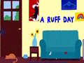 Joc A Ruff Day