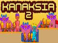 Joc Kanaksia 2