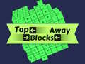 Joc Tap Blocks Away