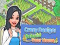Joc Crazy Design: Rebuild Your Home