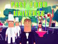 Joc Fast Food Universe