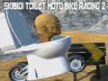Joc Skibidi Toilet Moto Bike Racing 2
