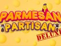 Joc Parmesan Partisan Deluxe