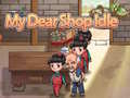 Joc My Dear Shop Idle