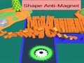 Joc Shape Anti-Magnet