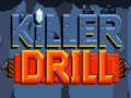 Joc Killer Drill