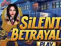 Joc Silent Betrayal