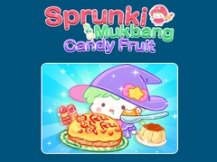 Joc Sprunki Mukbang Candy Fruit 