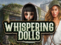 Joc Whispering Dolls