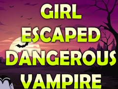 Joc Girl Escaped Dangerous Vampire