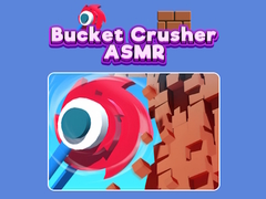 Joc Bucket Crusher ASMR