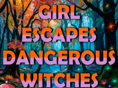 Joc Girl Escapes Dangerous Witches