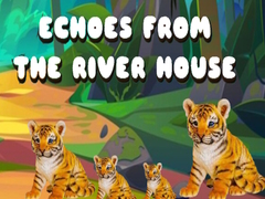 Joc Echoes from the River House