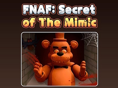 Joc Fnaf Secret: Of The Mimic