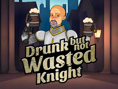 Joc Drunk But Not Wasted Knight