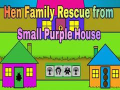 Joc Hen Family Rescue from Small Purple House