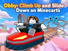 Joc Obby: Climb Up and Slide Down on Minecarts