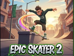 Joc Epic Skater 2