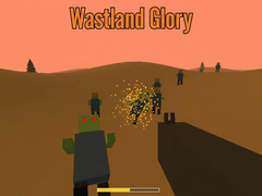 Joc Wasteland Glory