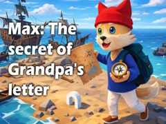 Joc Max: The secret of Grandpa's letter
