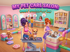 Joc My Pet Care Salon: Obby Dress-Up 3D