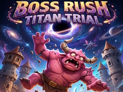 Joc Boss Rush Titan Trial