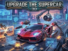 Joc Upgrade the Supercar 3D