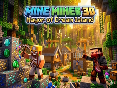 Joc Mine Miner 3D: Mayor of Dream Island
