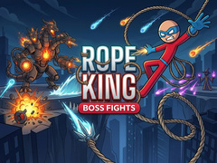 Joc Rope King Boss Fights