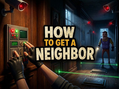 Joc How to get a NEIGHBOR