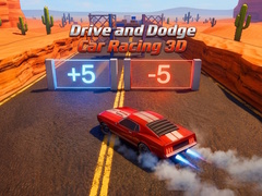 Joc Drive and Dodge: Car Racing 3D