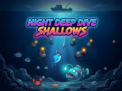 Joc Night Deep Dive Shallows