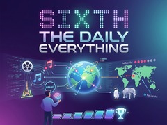 Joc Sixth: The Daily Everything