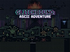 Joc Glitchbound: Ascii Adventure