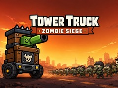 Joc Tower Truck: Zombie Siege