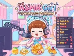 Joc ASMR Girl - Livestream Mukbang